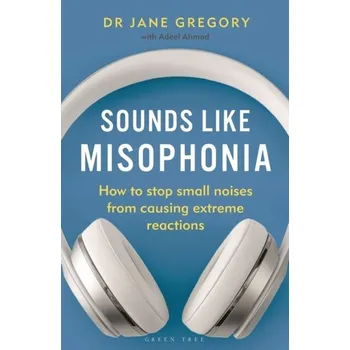 Sounds Like Misophonia - Gregory, Jane Brodie; Levy, Paul E.