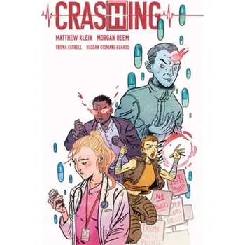 Komiks pro dospělé Crashing - Klein, Matthew C.; Pettis, Michael