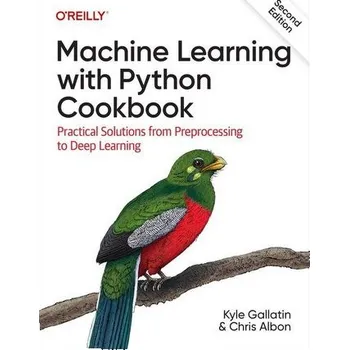 Technika Machine Learning with Python Cookbook - Gallatin, Kyle