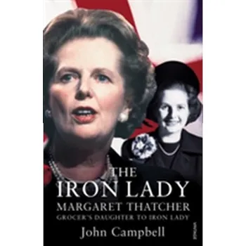 The Iron Lady - Campbell, John [EN] (2009, Brožovaná, Vintage Books)