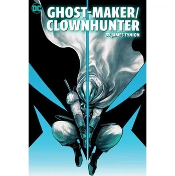 Komiks pro dospělé Ghost-Maker/Clownhunter by James Tynion IV - JAMES TYNION