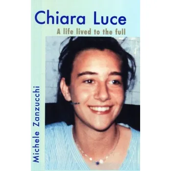 Literární biografie Chiara Luce - Michelle, Zanzucchi