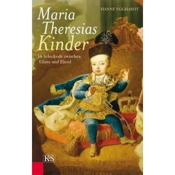 Literární biografie Maria Theresias Kinder - Hanne Egghardt