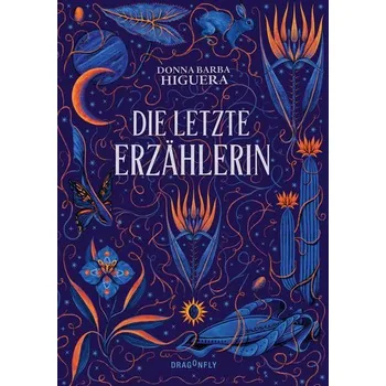 Die letzte Erzählerin - Higuera, Donna Barba