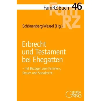 Erbrecht und Testament bei Ehegatten - Schönenberg-Wessel, Ulf