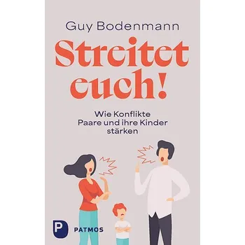 Osobní rozvoj Streitet euch! - Bodenmann, Guy