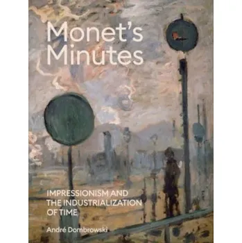 Populárně naučná literatura pro dospělé Monet's Minutes - Dombrowski, Andre