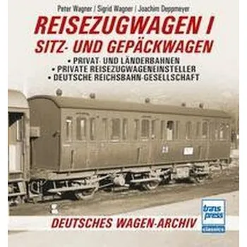 Reisezugwagen 1 - Sitz- und Gepäckwagen - Wagner, Peter