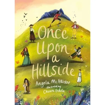 Once Upon a Hillside - McAllister, Angela
