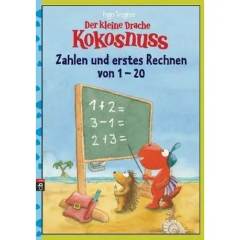 První čtění Der kleine Drache Kokosnuss - Zahlen und erstes Rechnen von 1 - 20 - Siegner, Ingo
