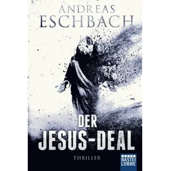 Der Jesus-Deal - Andreas Eschbach