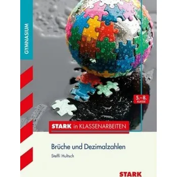 Brüche und Dezimalzahlen - Hultsch, Steffi