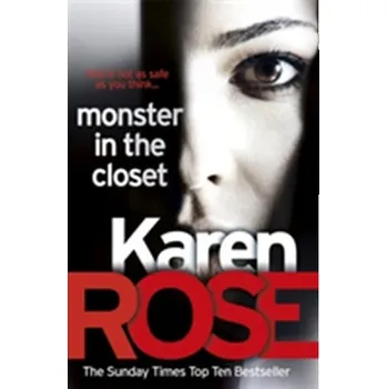 Monster In The Closet (The Baltimore Series Book 5) - Karen Rose [EN] (2017, Brožovaná, Headline Publishing Group)