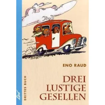 Pohádka Drei lustige Gesellen. Bd.3 - Raud, Eno