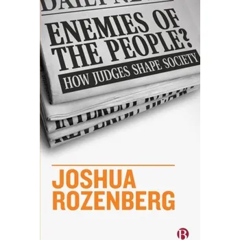 Enemies of the People? - Rozenberg, Joshua (Journalist and broadcaster)