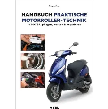 Handbuch praktische Motorroller-Technik - Fry, Trevor