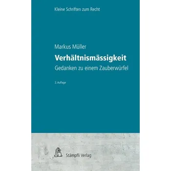 Verhältnismässigkeit - Müller, Markus
