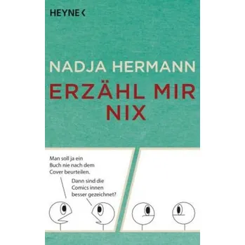 Erzähl mir nix - Hermann, Nadja