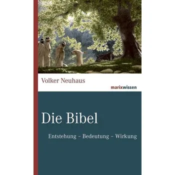 Die Bibel - Neuhaus, Volker
