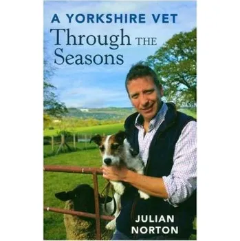 Příroda A Yorkshire Vet Through the Seasons - Norton, Julian [EN] (2018, Brožovaná, Michael O'Mara Publications)