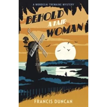 Behold a Fair Woman - Duncan, Francis