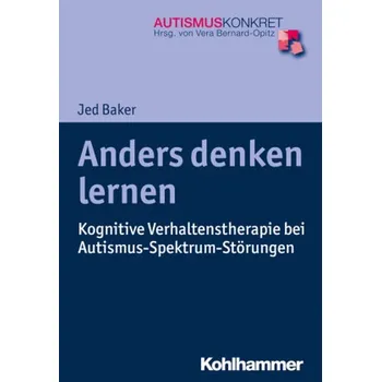 Anders denken lernen - Baker, Jed