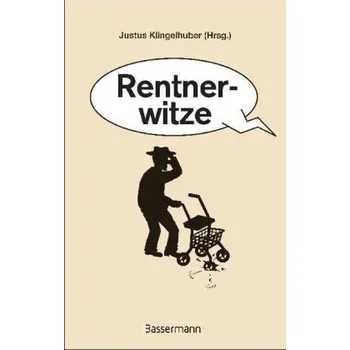 Rentnerwitze - Klingelhuber, Justus
