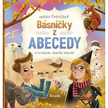 Básničky z abecedy - Ďuričová Ivona