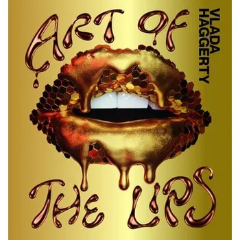 Art of the Lips - Haggerty, Vlada