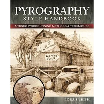 Pyrography Style Handbook - Irish, Lora S.