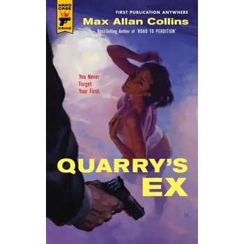 Quarry's Ex - Collins, Max A.