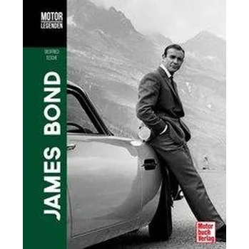 Motorlegenden - James Bond - Tesche, Siegfried