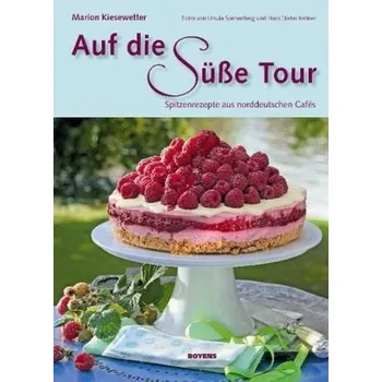 Auf die süße Tour - Kiesewetter, Marion