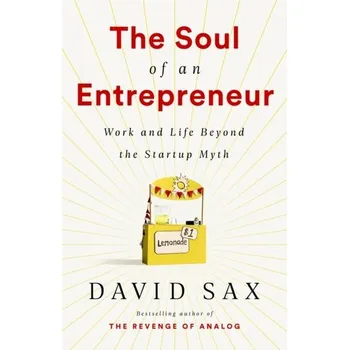 The Soul of an Entrepreneur - Sax, David [EN] (2022, Taschenbuch, PublicAffairs,U.S.)