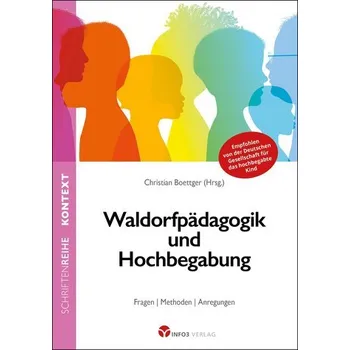 Waldorfpädagogik und Hochbegabung - Boettger, Christian