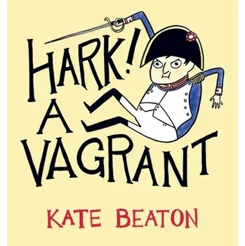 Komiks pro dospělé Hark! A Vagrant - Beaton, Kate [EN] (2011, Brožovaná / brožovaná, Vintage Books)