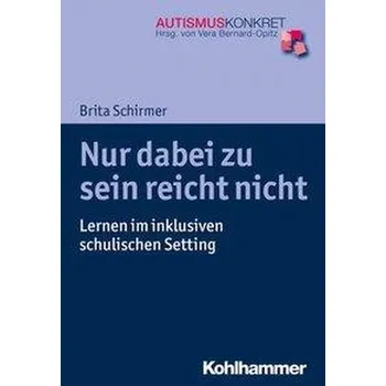 Nur dabei zu sein reicht nicht - Schirmer, Brita