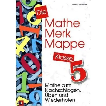 Die Mathe-Merk-Mappe, Klasse 5 - Schmidt, Hans J.