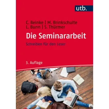 Die Seminararbeit - Beinke, Christiane