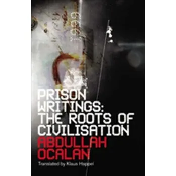 Prison Writings - Öcalan, Abdullah
