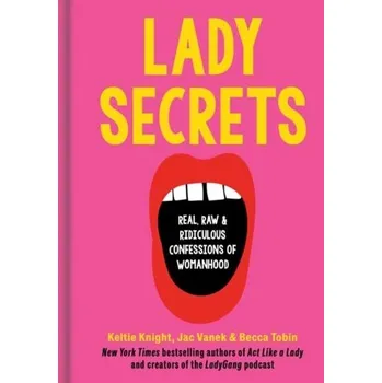 Osobní rozvoj Lady Secrets - Knight, Keltie; Tobin, Becca; Vanek, Jac