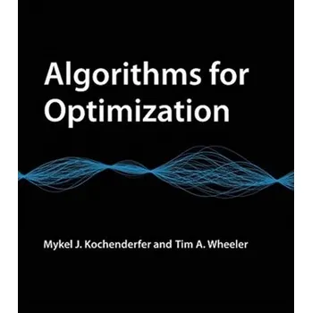 Technika Algorithms for Optimization - Kochenderfer, Mykel J.