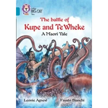 Pohádka The battle of Kupe and Te Wheke: A Maori Tale - Agnew, Leoni