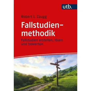 Fallstudienmethodik - Zaugg, Robert J.