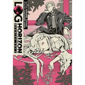 Log Horizon. Tom 4 - Touno, Mamare