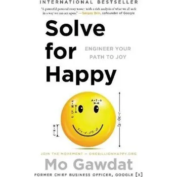 Solve for Happy - Gawdat, Mo [EN] (2018, Brožovaná, Simon & Schuster US)