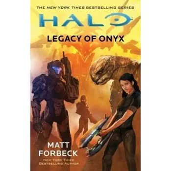 Halo: Legacy of Onyx - Matt Forbeck