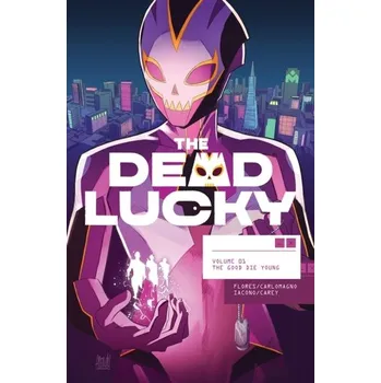 Kniha The Dead Lucky, Volume 1: A Massive-Verse Book - Camarena, Meghan; Flores, Melissa