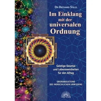Im Einklang mit der universalen Ordnung - Stelzl, Diethard
