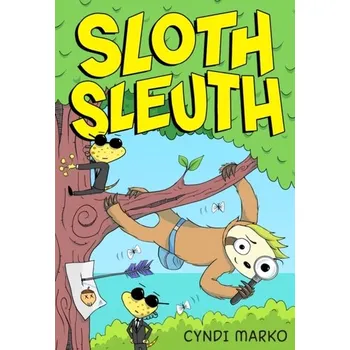 Sloth Sleuth - Cyndi Marko